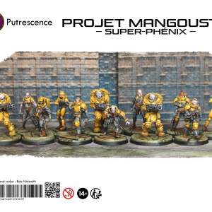 Projet Mangouste, Super Phénix - Putrescence